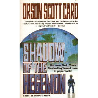 Shadow of the Hegemon (The Shadow Series) Orson Scott Card 9780812565959 Books