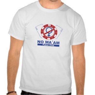 NO MAAM Poker Club Married With Children Tshirt