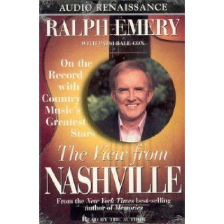 View from Nashville Ralph Emery 9781559275200 Books
