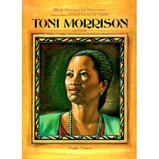 Toni Morrison (Black Americans of Achievement) Douglas Century, Nathan I. Huggins, Coretta Scott King 9780791019061  Children's Books