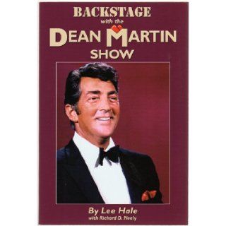 Backstage with the Dean Martin Show Lee Hale 9780967029801 Books