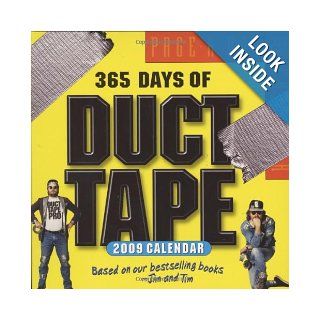 365 Days of Duct Tape Page A Day Calendar 2009 Jim Berg, Tim Nyberg 9780761149385 Books