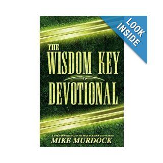 The Wisdom Key Devotional A Daily Devotional of 365 Mike Murdock Quotations Mike Murdock 9781563942563 Books