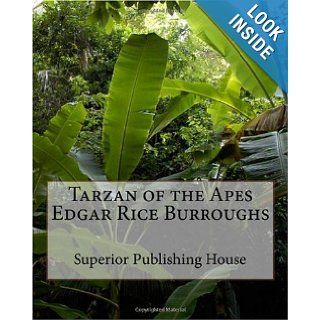 Tarzan of the Apes Edgar Rice Burroughs Edgar Rice Burroughs 9781449974886 Books