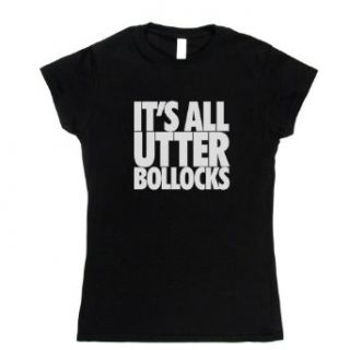 Utter Bollocks Womens T shirt Fashion T Shirts