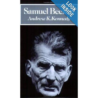 Samuel Beckett (British and Irish Authors) Andrew Karpati Kennedy 9780521274883 Books