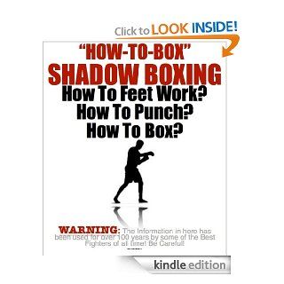 Shadow Boxing Secrets  How To Box  History of Boxing eBook Jason Barren Kindle Store