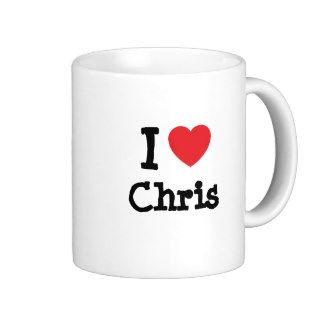 I love Chris heart custom personalized Coffee Mugs