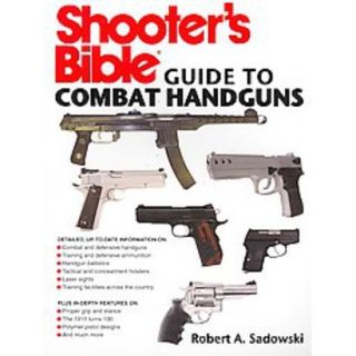 Shooters Bible Guide to Combat Handguns (Paperb