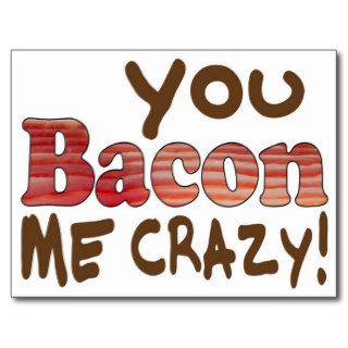 Bacon Crazy Postcard