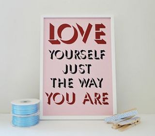 'love yourself' typography art print by sacred & profane designs