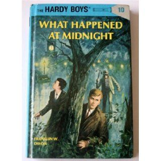 What Happened at Midnight (Hardy Boys #10) Franklin W. Dixon Books