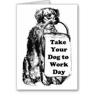Take Your Dog to Work Day   Dog Sketch Greeting Cards
