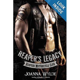 Reaper's Legacy (Reapers Motorcycle Club) Joanna Wylde 9780425272343 Books