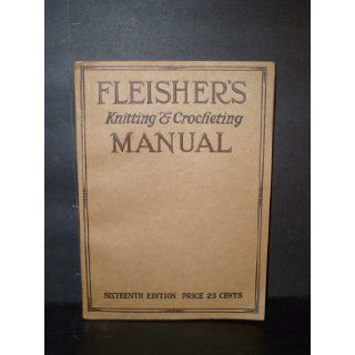 Fleisher's Knitting & Crocheting Manual Unknown Books