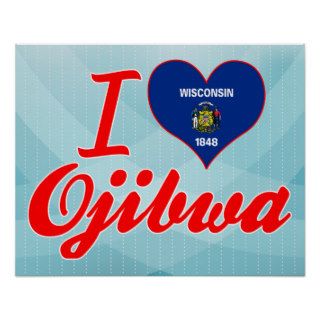 I Love Ojibwa, Wisconsin Poster
