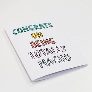 'congrats on being totally macho' card by veronica dearly