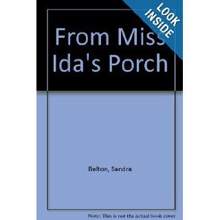 From Miss Ida's Porch Sandra Belton, Floyd Cooper 9780606129404 Books
