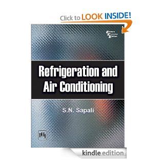 Refrigeration and Air Conditioning   Kindle edition by S.N. SAPALI. Professional & Technical Kindle eBooks @ .