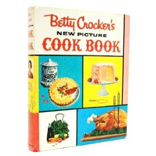 Betty Crocker's New Picture Cook Book Betty Crocker Books