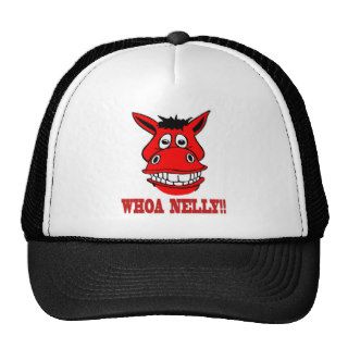 Horse Says Whoa Nelly Hat
