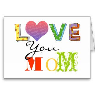 Love you mom, mother's day personalized card
