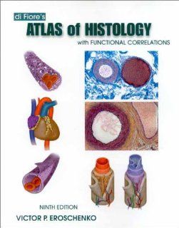 di Fiore's Atlas of Histology with Functional Correlations 9780683307498 Medicine & Health Science Books @