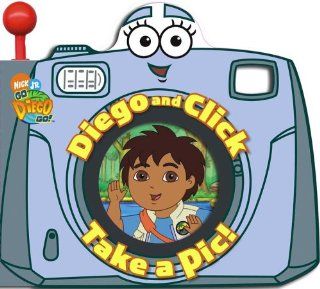 Diego and Click Take a Pic (Go, Diego, Go) Lara Bergen, John Hom 9781416917533  Kids' Books