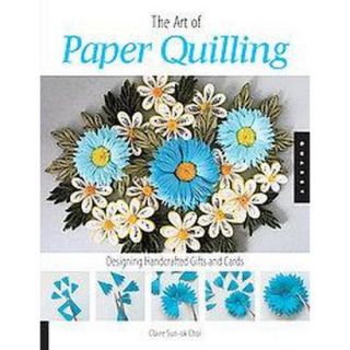 The Art of Paper Quilling (Paperback)