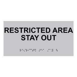 ADA Restricted Area Stay Out Braille Sign RSME 540 BLKonSLVR  Business And Store Signs 