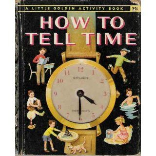 How to Tell Time ( A Little Golden Activity Book )  Children's Books