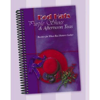 Red Hats, Purple Shoes & Afternoon Teas 9781563831669 Books