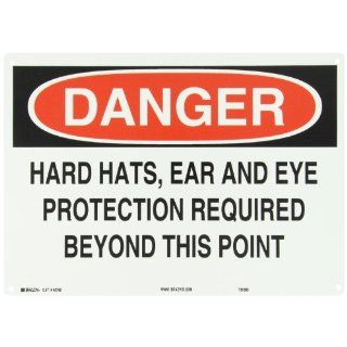 Brady 42792 14" Width x 10" Height B 555 Aluminum, Black and Red on White Protective Wear Sign, Header "Danger", Legend "Hard Hats Ear And Eye Protection Required Beyond This Point" Industrial Warning Signs Industrial & 