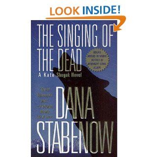 The Singing of the Dead (Kate Shugak Novels)   Kindle edition by Dana Stabenow. Mystery, Thriller & Suspense Kindle eBooks @ .