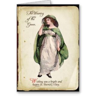 The Wearing of the Green St. Patrick's Day Card 