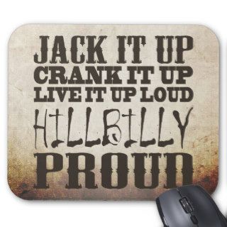 Hillbilly Proud Mousepad