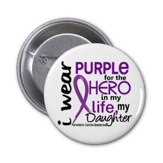 Pancreatic Cancer For My Hero My Daughter 2 Button