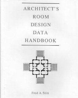 Architect's Room Design Data Handbook Fred A. Stitt 9780442007164 Books