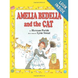 Amelia Bedelia and the Cat Herman Parish, Lynn Sweat 9780060843496 Books