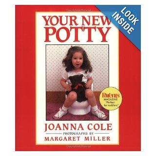 Your New Potty Joanna Cole, Margaret Miller 9780688089665  Kids' Books