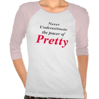 Pretty Girl Woman's Fashion Top Shirt Power Pretty