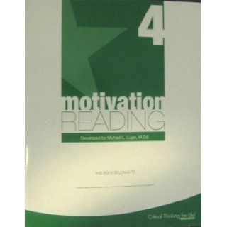 Motivation Reading Level 4   Student Edition by Michael L.Lujan, M.Ed. M.Ed. Michael L.Lujan Books