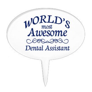 World's Most Awesome Dental Assistant Cake Toppers