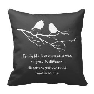 Family like branches on a tree Saying with Birds Throw Pillows