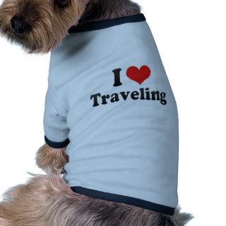 I Love Traveling Doggie T Shirt