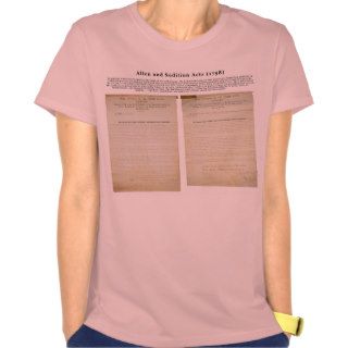 The Alien and Sedition Acts 1798 T shirt