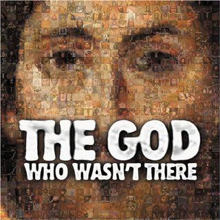 The God Who Wasn't There Music