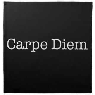 Carpe Diem Seize the Day Quote   Quotes Napkin