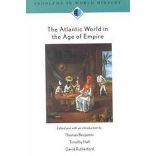 The Atlantic World in the Age of Empire (Paperback)