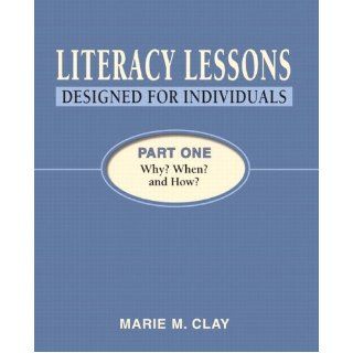 Literacy Lessons Designed for Individuals, Part One Why? When? and How? (9780325009162) Marie Clay Books